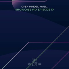 OMM SHOWCASE MIX | episode 10