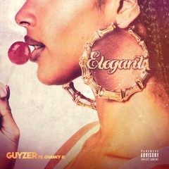 Elegant - Guyzer ft. Chancy R.