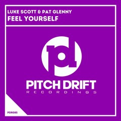 Luke Scott & Pat Glenny - Feel Yourself