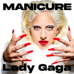 Lady Gaga - MANiCURE (Ai Vocal Remake Post-Chorus)