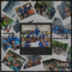 You know what I'm saying ft.BfolkMuzik680 (Prod. clockwork)
