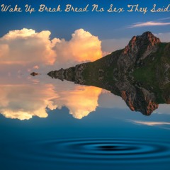LANDR - Wake Up Break Bread No Sex They Said By Wendy Sealy - Warm - Low