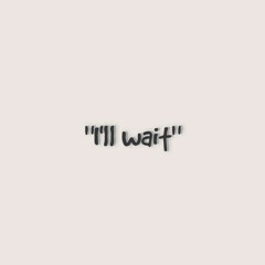 CANT WA!T FOR YØU