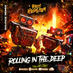 Rossi Hodgson - Rolling In The Deep (Bounce Remix)