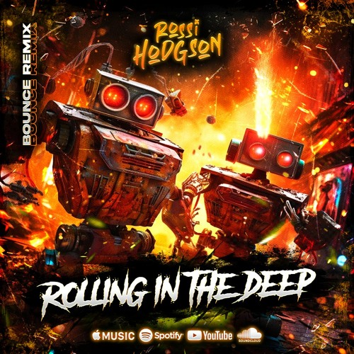 Rossi Hodgson - Rolling In The Deep (Bounce Remix) [OUT NOW ON BOUNCE HEAVEN DIGITAL]
