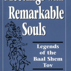 VIEW EPUB ✏️ Meetings With Remarkable Souls: Legends of the Baal Shem Tov by  Eliahu