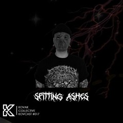 KovCast #017 - Spitting Ashes
