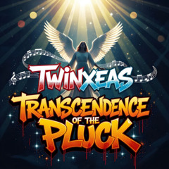 Transcendent of the Pluck (Tech House Club Edit)
