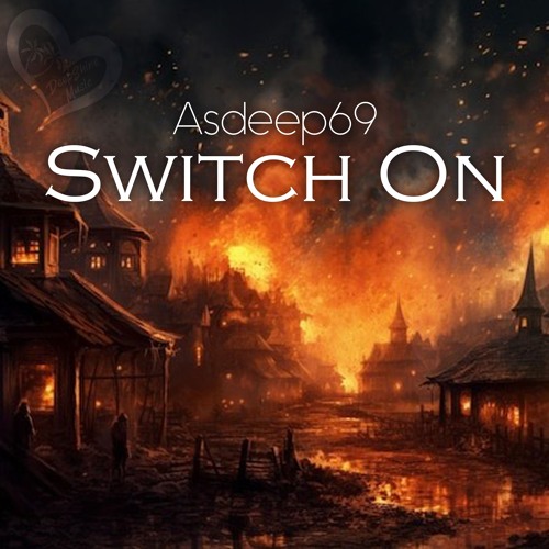 Asdeep69 - Switch On