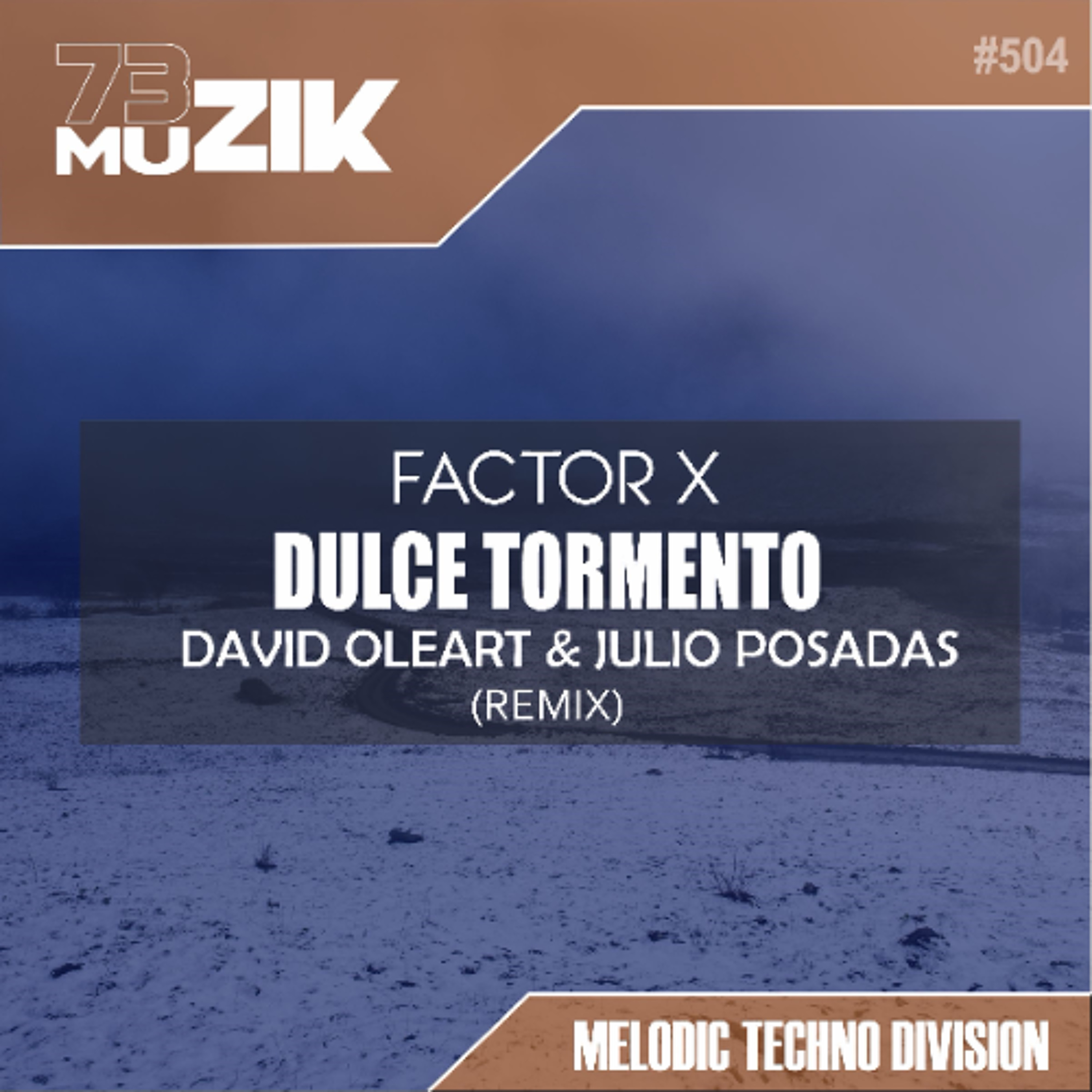 Factor X - Dulce Tormento (David Oleart & Julio Posadas Remix) - Radio Version episode artwork