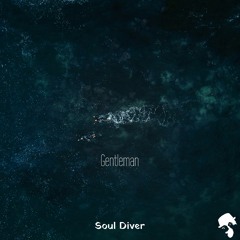 Gentleman - Soul Diver (Original Mix)