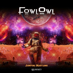 FowlOwl - Jumping Martians (Original Mix)| #3 PSYTRANCE BEATPORT TOP 100 TRACKS