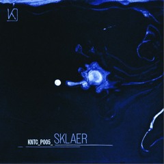 Kinetic Podcast 005 - Sklaer