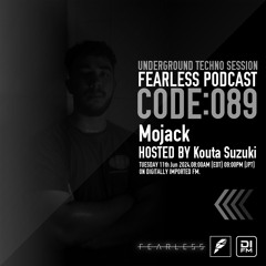 FEARLESS PODCAST @ DI.FM CODE89 Mojack & Kouta Suzuki