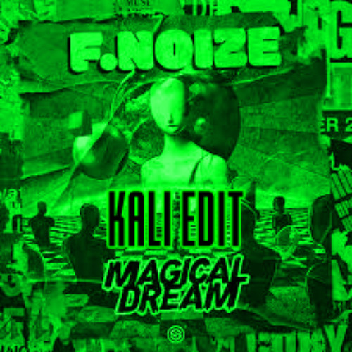 Magical Dream (kali Edit)