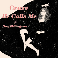Crazy He Calls Me (feat. Greg Phillinganes)