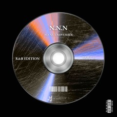 N.N.N ( No Nut November) - edition R&B - DJ MALAUREINS.mp3