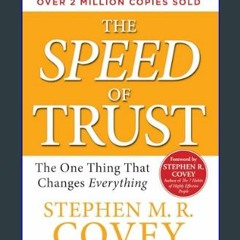 {DOWNLOAD} 💖 The Speed of Trust: The One Thing that Changes Everything     Hardcover – Bargain Pri