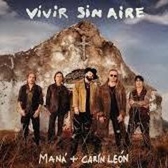 Maná & Carín León - Vivir sin aire