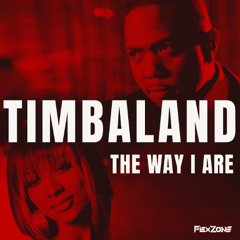 TIMBALAND - THE WAY I ARE (FLEXZONE REMIX)