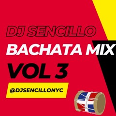 BACHATAS CLASICAS VOL 3 DJ SENCILLO