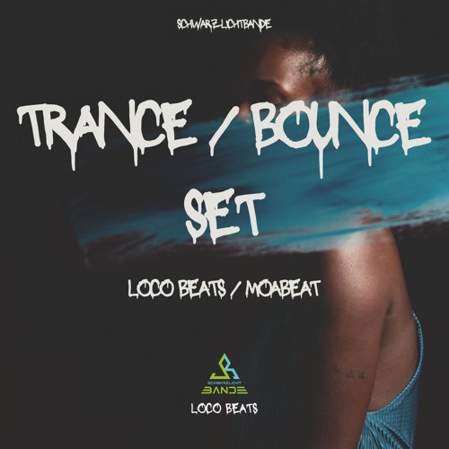 Trance / Bounce B2B Set (Loco Beats x Moabeat) (2h Set)