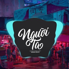Người Ta (Orinn Remix)