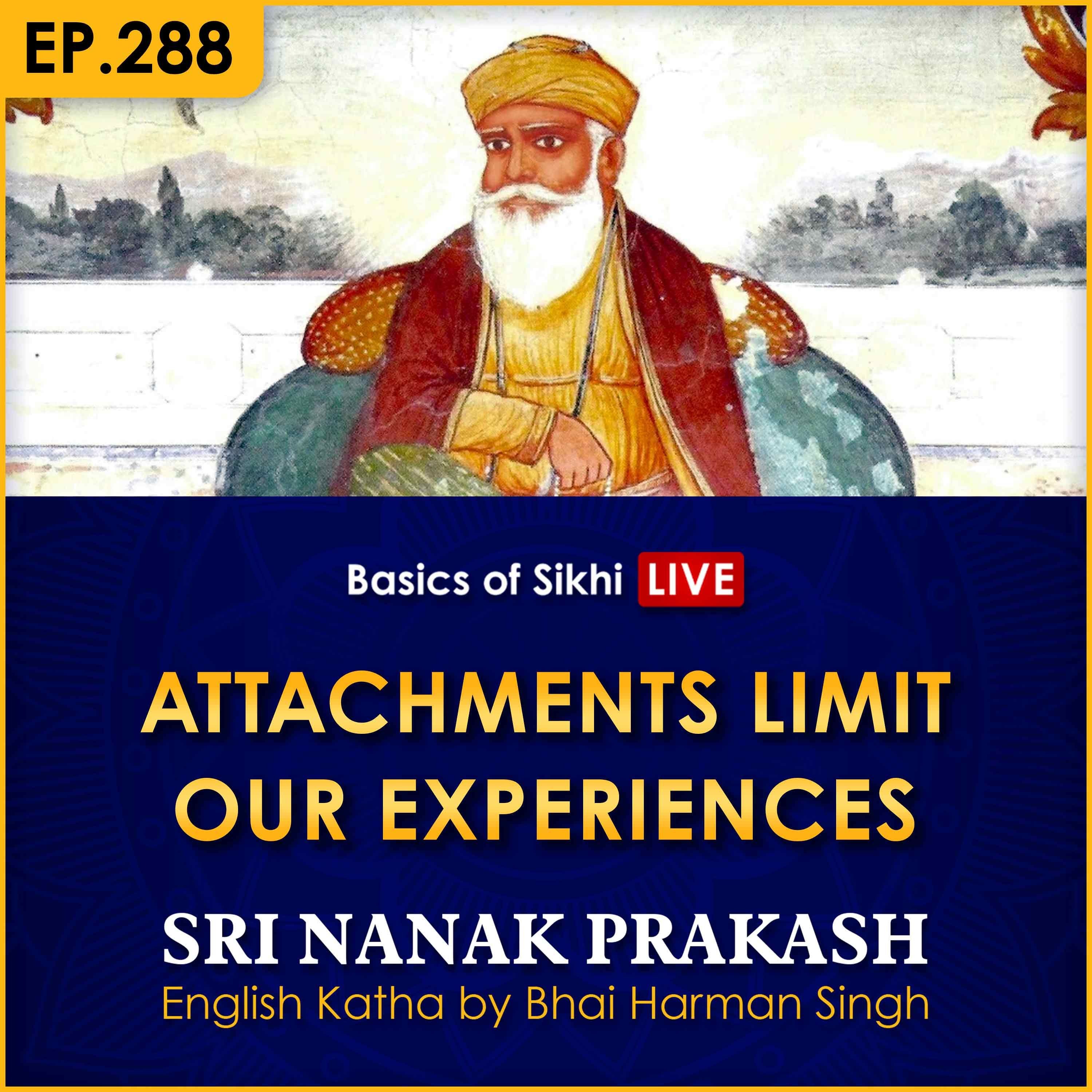 #288 Attachments Limit Our Experiences | Sri Nanak Prakash Katha | Bhai Harman Singh episode artwork
