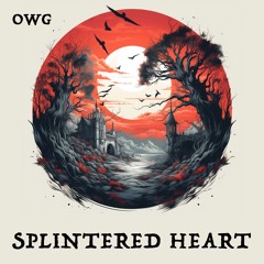 Splintered Heart