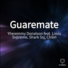 Guaremate (feat. Louis Svpreme, Shark Ssj & Chilin)