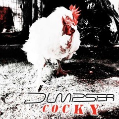 Dumpster - Cocky  [Free direct download]