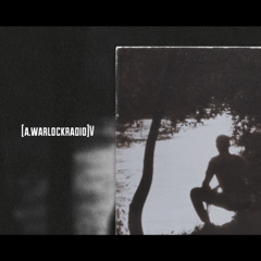 [a.warlockradio]V