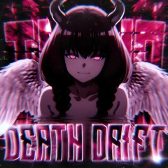 DEATH DRIFT