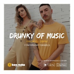Drunky Of Music | 29-01-21