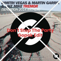 Tremor Don't Stop The Party - Martin Garrix ft Pitbull X Adnan Veron (Bootleg Gopek Edit)