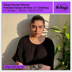 Deep House Tehran: Female Iranian Artists - Del4raa - 08 Mar 2024
