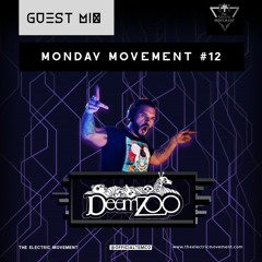 DeemZoo Guest Mix - Monday Movement (EP.012)