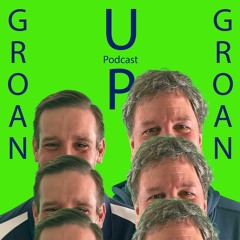 Groan Up Episode 1 October 2023