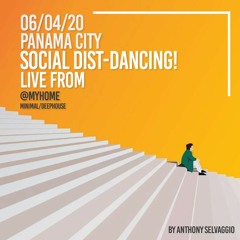 Social Dist - Dancing LIVE FROM @MyHouse2020