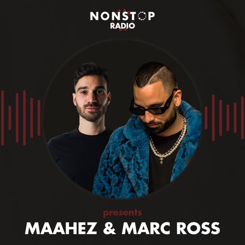 MARC ROSS , MAAHEZ - NONSTOP RADIO