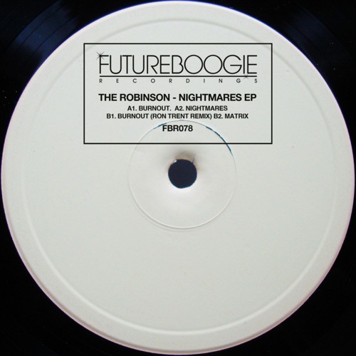 The Robinson - Burnout (Ron Trent Remix) (FBR078) [clip]