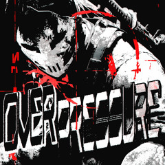 OVERPRESSURE (Slowed)