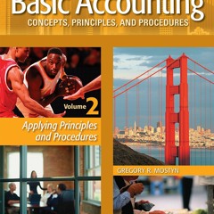 Read Basic Accounting Concepts, Principles, and Procedures, Volume 2, 2nd