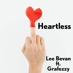 Heartless By Lee Bevan Ft. Grafezzy