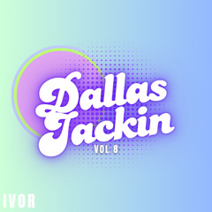 DALLAS JACKIN 8