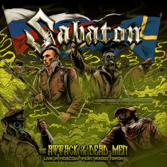 Sabaton - The Attack Of The Dead Men - Live In Moscow