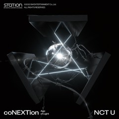 NCT U -  'coNEXTion (Age of Light)'