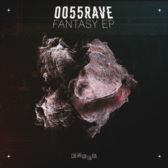 Premiere: 0055RAVE - Fantasy