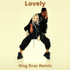 Billie Eilish, Khalid - lovely (King Drac Remix)