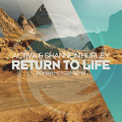 Return to Life (Roman Messer Extended Remix)